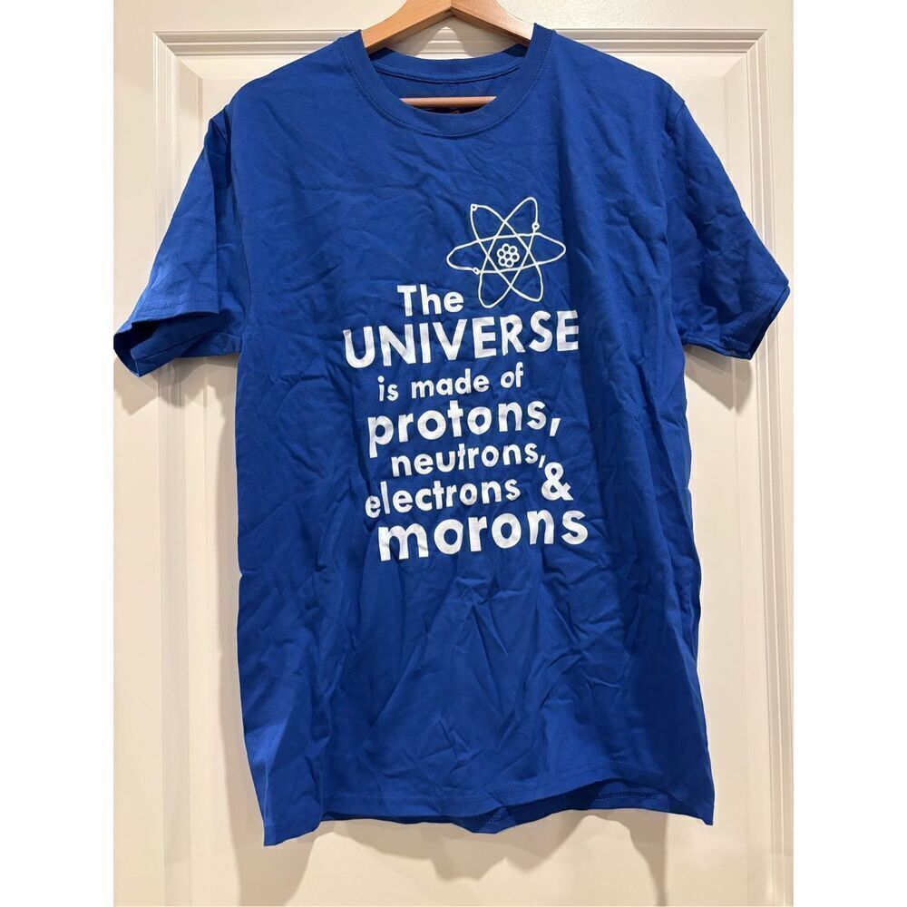 The Universe is Full of Protons and Morons size Medium